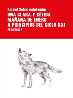 cover image of Una clara y gélida mañana de enero a principios del siglo XXI